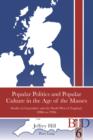 Popular Politics and Popular Culture in the Age of the Masses : Studies in Lancashire and the North West of England, 1880s to 1930s - eBook