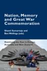 Nation, Memory and Great War Commemoration : Mobilizing the Past in Europe, Australia and New Zealand - eBook