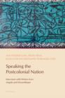 Speaking the Postcolonial Nation : Interviews with Writers from Angola and Mozambique - eBook