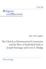 The Church as Hermeneutical Community and the Place of Embodied Faith in Joseph Ratzinger and Lewis S. Mudge - eBook