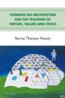 Towards an Architecture for the Teaching of Virtues, Values and Ethics - eBook