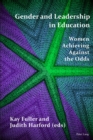 Gender and Leadership in Education : Women Achieving Against the Odds - eBook