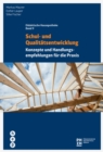 Schul- und Qualitatsentwicklung : Konzepte und Handlungsempfehlungen fur die Praxis - eBook