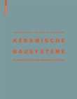 Keramische Bausysteme : in Architektur und Innenarchitektur - eBook