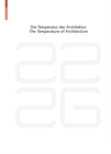be 2226 Die Temperatur der Architektur / The Temperature of Architecture : Portrait eines energieoptimierten Hauses / Portrait of an Energy-Optimized House - eBook