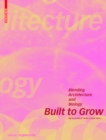 Built to Grow - Blending architecture and biology - eBook
