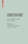 The Barcelona Pavilion by Mies van der Rohe : One Hundred Texts since 1929 - eBook