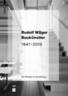 Rudolf Wager Baukunstler 1941-2019 : Ein Pionier in Vorarlberg - Book
