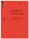 Design & Democracy : Activist Thoughts and Examples for Political Empowerment - Book