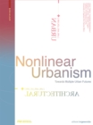 Nonlinear Urbanism : Towards Multiple Urban Futures - Book