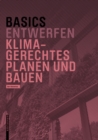Basics Klimagerechtes Planen und Bauen - eBook
