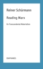Reading Marx : On Transcendental Materialism - eBook