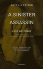 A Sinister Assassin - Last Writings, Ivry-Sur-Seine, September 1947 to March 1948 - Book