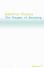 The Thought of Becoming : Gilles Deleuze's Poetics of Life - eBook
