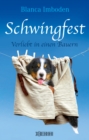 Schwingfest : Verliebt in einen Bauern - eBook