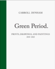 Carroll Dunham : Green Period. - Book