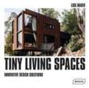 Tiny Living Spaces : Innovative Design Solutions - Book