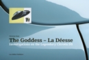 The Goddess - La Deesse : Investigations on the Legendary Citroen DS - Book