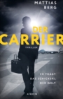 Der Carrier : Er tragt das Schicksal der Welt - eBook