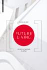 Future Living : Collective Housing in Japan - eBook