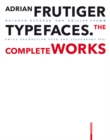 Adrian Frutiger - Typefaces : The Complete Works - eBook