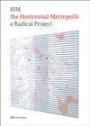 The Horizontal Metropolis : A Radical Project - Book