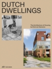 Dutch Dwellings : The Architecture of Housing - Book