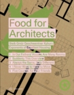 Food for Architects : Steib Gmur Geschwentner Kyburz – Exponents of Excellent Housing - Book