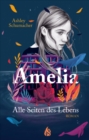 Amelia. Alle Seiten des Lebens - eBook