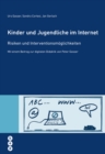 Kinder und Jugendliche im Internet : Risiken und Interventionsmoglichkeiten. Mit einem Beitrag zur digitalen Didaktik - eBook