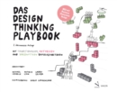 Das Design Thinking Playbook : Mit traditionellen, aktuellen und zukunftigen Erfolgsfaktoren - eBook