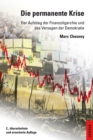 Die permanente Krise : Der Aufstieg der Finanzoligarchie und das Versagen der Demokratie - eBook