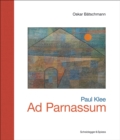 Paul Klee - Ad Parnassum : Landmarks of Swiss Art - Book