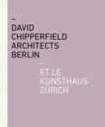 David Chipperfield Architects Berlin et le Kunsthaus Zurich - Book