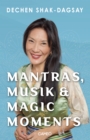 Mantras, Musik & Magic Moments - eBook