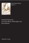 Friedrich Nietzsche - Zwischen Musik, Philosophie und Ressentiment - eBook