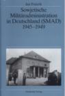 Sowjetische Militaradministration in Deutschland (SMAD) 1945-1949 : Struktur und Funktion - eBook