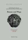 Raume und Wege : Judische Geschichte im Alten Reich 1300-1800 - eBook