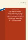 Die Wahrnehmung anderer Religionen und christlich-abendlandisches Selbstverstandnis im fruhen und hohen Mittelalter (5.-12. Jahrhundert) - eBook