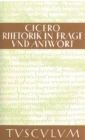 Rhetorik in Frage und Antwort / Partitiones oratoriae : Lateinisch - Deutsch - eBook