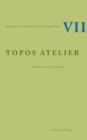 Topos Atelier : Werkstatt und Wissensform - eBook