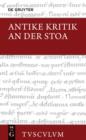 Antike Kritik an der Stoa : Lateinisch / griechisch - deutsch - eBook