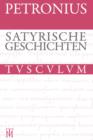 Satyrische Geschichten / Satyrica : Lateinisch - deutsch - eBook