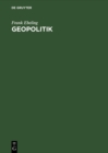 Geopolitik : Karl Haushofer und seine Raumwissenschaft 1919-1945 - eBook