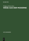 Wege aus der Moderne : Schlusseltexte der Postmoderne-Diskussion - eBook