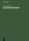 Gleiche Freiheit : Politische Philosophie und Verteilungsgerechtigkeit - eBook