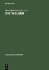 Die Welser : Neue Forschungen zur Geschichte und Kultur des oberdeutschen Handelshauses - eBook