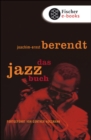 Das Jazzbuch : Von New Orleans bis ins 21. Jahrhundert Fortgefuhrt von Gunther Huesmann - eBook