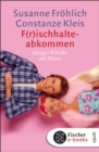 F(r)ischhalteabkommen : Langer Freude am Mann - eBook