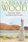 Der Fluch der Schriftrollen : Roman - eBook